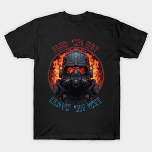 Futuristic Firefighter Birthday Funny Find Them Hot Leave Them Wet T-Shirt